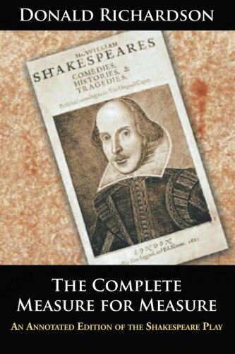 The Complete Measure For Measure An Annotated Edition Of The Shakespeare Play [Paperback]