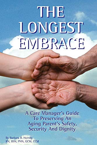 The Longest Embrace [Paperback]