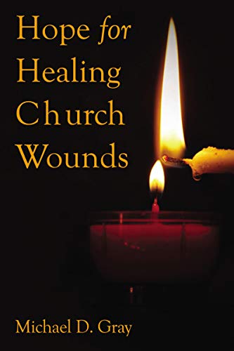 Hope For Healing Church Wounds [Paperback]