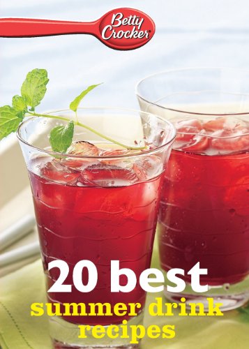 Betty Crocker 20 Best Summer Drink Recipes [Paperback]