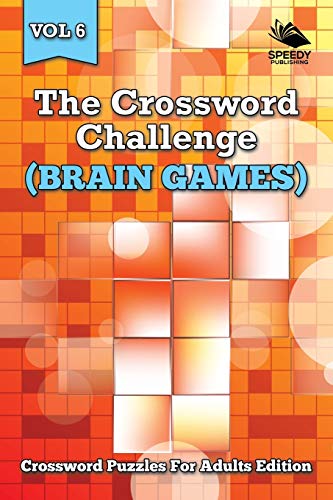 Crossword Challenge (Brain Games) Vol 6  Crossword Puzzles for Adults Edition [Paperback]