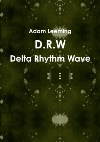 D. R. W Delta Rhythm Wave [Paperback]