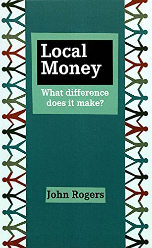 Local Money What Difference Does It Make [Paperback]