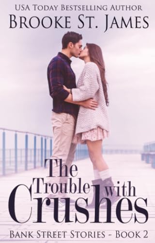 The Trouble with Crushes [Paperback]