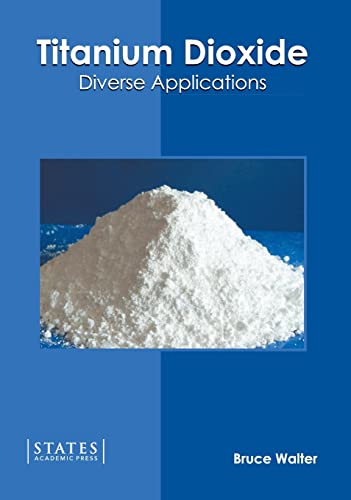 Titanium Dioxide Diverse Applications [Hardcover]