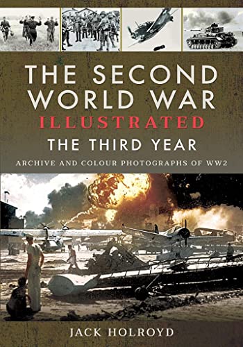 The Second World War Illustrated The Third Year [Paperback]