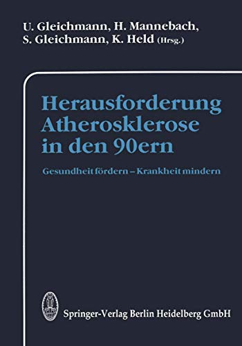 Herausforderung Atherosklerose in den 90ern Gesundheit frdern  Krankheit mind [Paperback]