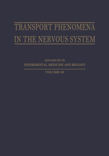 Transport Phenomena in the Nervous System Physiological and Pathological Aspect [Paperback]