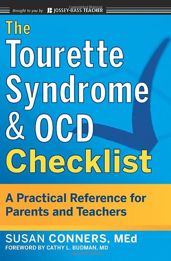 The Tourette Syndrome and OCD Checklist A Practical Reference for Parents and T [Paperback]