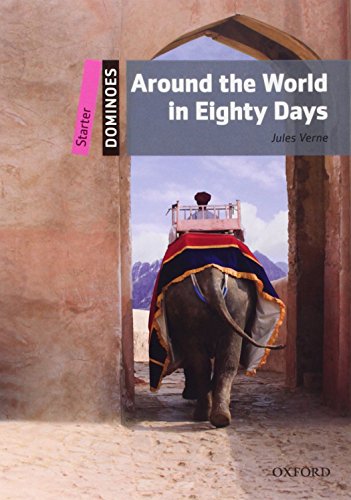 Dominoes: Around the World in Eighty Days: Starter Level: 250-Word Vocabulary [Paperback]