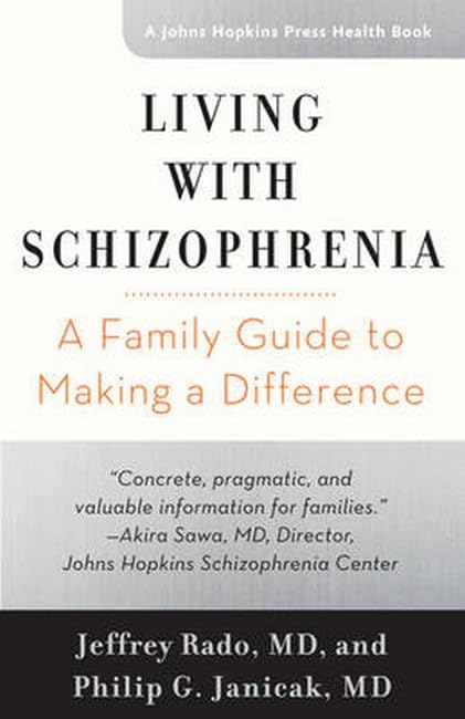 Living with Schizophrenia A Family Guide to Making a Difference [Hardcover]