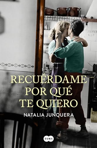 Recurdame por qu te quiero / Remind Me Why I Love You [Paperback]