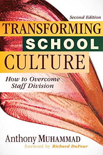 Transforming School Culture How To Overcome Staff Division (leading The Four Ty [Perfect Paperback]