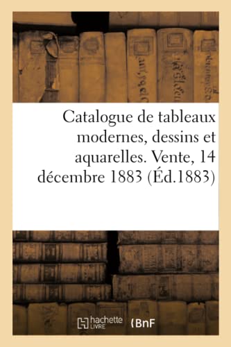 Catalogue De Tableaux Modernes, Dessins Et Aquarelles, Oeuvres De Boldini, Jules