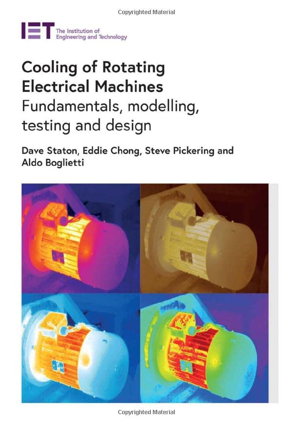 Cooling of Rotating Electrical Machines Fundamentals, modelling, testing and de [Hardcover]