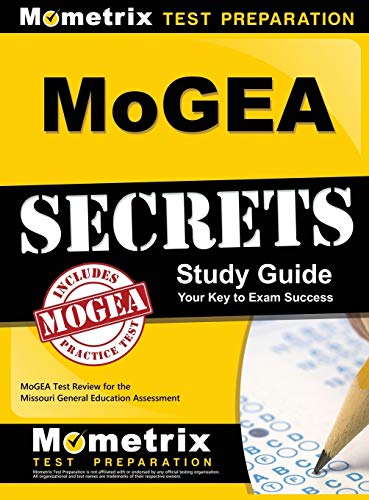 Mogea Secrets Study Guide Mogea Test Review For The Missouri General Education  [Hardcover]