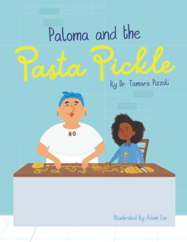 Paloma And The Pasta Pickle