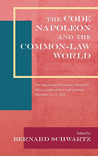 The Code Napoleon And The Common-Law World The Sesquicentennial Lectures Delive [Hardcover]