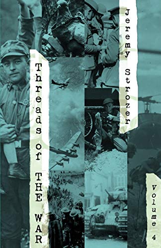 Threads Of The War, Volume Iv Personal Truth-Inspired Flash-Fiction Of The 20th [Paperback]