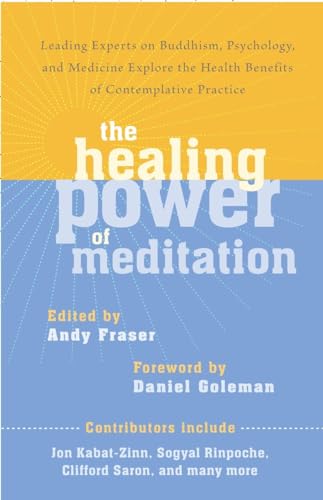 The Healing Power of Meditation Leading Experts on Buddhism, Psychology, and Me [Paperback]