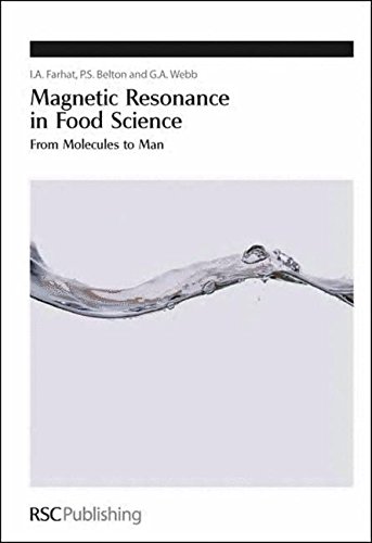 Magnetic Resonance in Food Science From Molecules to Man [Hardcover]