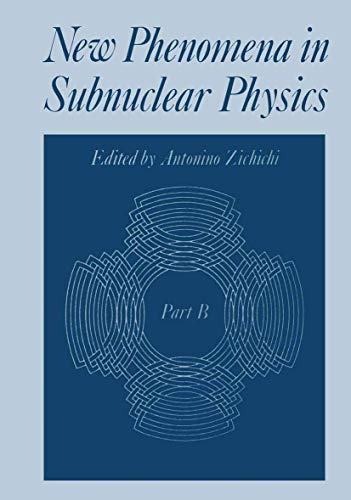 New Phenomena in Subnuclear Physics Part B [Paperback]