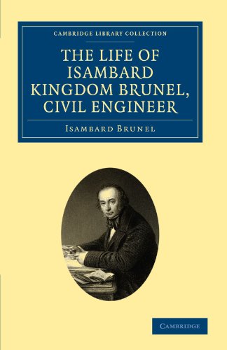 The Life of Isambard Kingdom Brunel, Civil Engineer [Paperback]