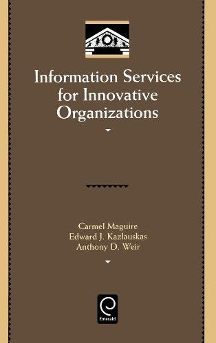 Information Services for Innovative Organizations [Hardcover]