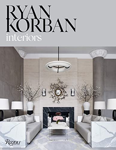 Ryan Korban Interiors [Hardcover]