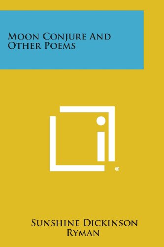 Moon Conjure and Other Poems [Paperback]