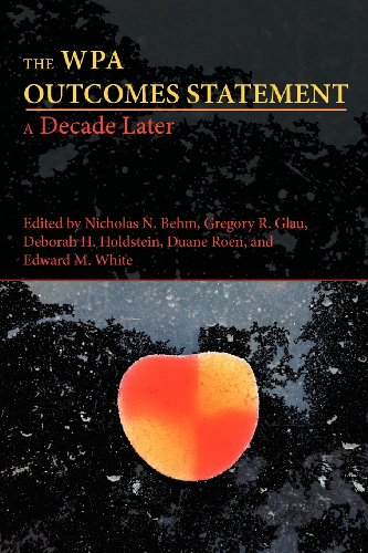 The Wpa Outcomes Statement-A Decade Later (writing Program Administration) [Paperback]