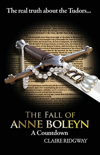 The Fall Of Anne Boleyn A Countdown [Paperback]