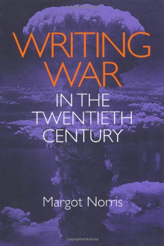 Writing War In The Twentieth Century [Paperback]