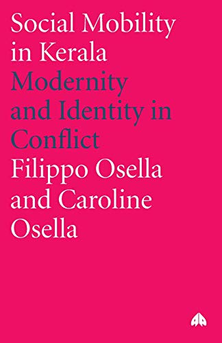 Social Mobility in Kerala Modernity and Identity in Conflict [Paperback]