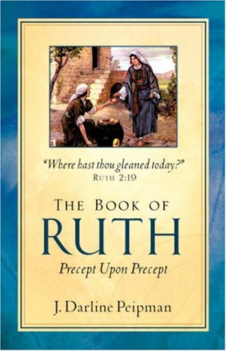 The Book Of Ruth, Precept Upon Precept [Paperback]