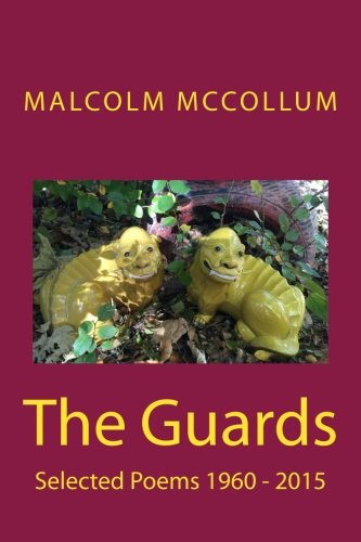 The Guards Selected Poems 1960 - 2015 [Paperback]