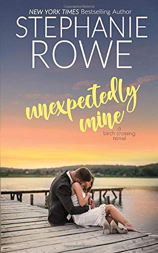Unexpectedly Mine [Paperback]