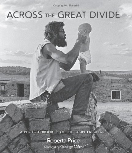 Across The Great Divide A Photo Chronicle Of The Counterculture [Hardcover]