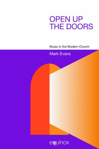Open up the Doors Music in the Modern Church [Hardcover]