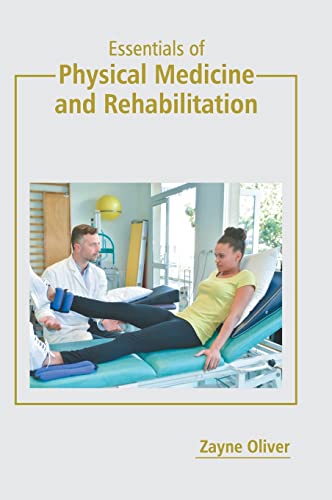 Essentials of Physical Medicine and Rehabilitation [Hardcover]