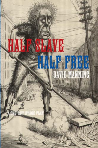 Half Slave Half Free [Paperback]