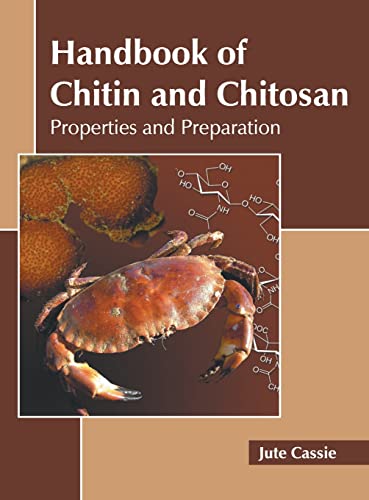 Handbook of Chitin and Chitosan Properties and Preparation [Hardcover]