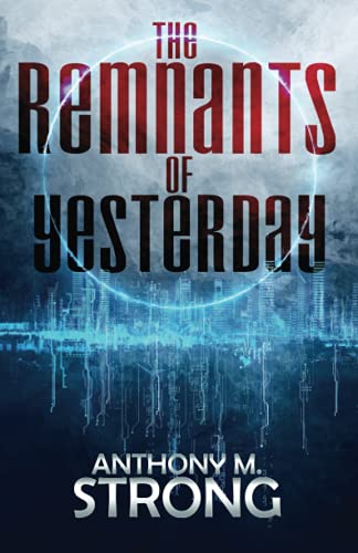 The Remnants Of Yesterday [Paperback]