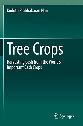 Tree Crops Harvesting Cash from the World's Important Cash Crops [Paperback]