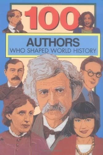 100 Authors Who Shaped World History [Paperback]