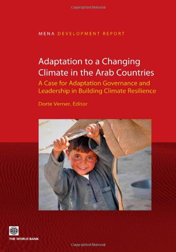 Adaptation to a Changing Climate in the Arab Countries A Case for Adaptation Go [Paperback]