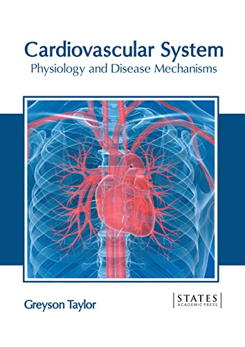 Cardiovascular System Physiology And Disease Mechanisms