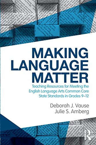 Making Language Matter Teaching Resources for Meeting the English Language Arts [Paperback]