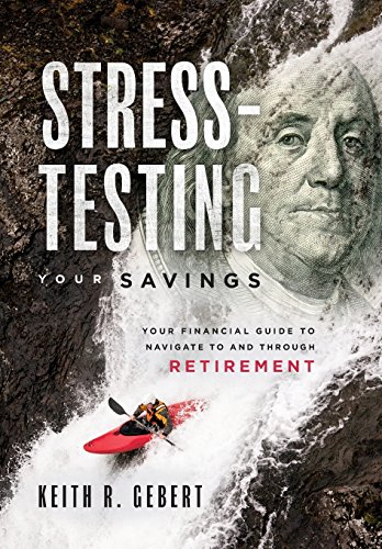 Stress-Testing Your Savings Your Financial Guide To Navigate To and Through Ret [Hardcover]