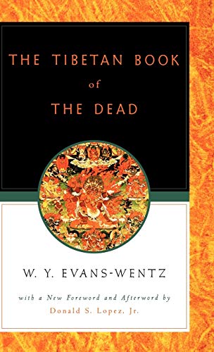 The Tibetan Book of the Dead Or The After-Death Experiences on the Bardo Plane, [Hardcover]